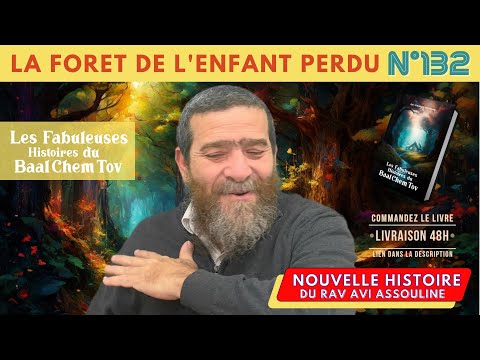 STORY OF BAAL CHEM TOV N°132 THE FOREST OF THE LOST CHILD _ Rav Avi #baalchemtov #baalshemtov