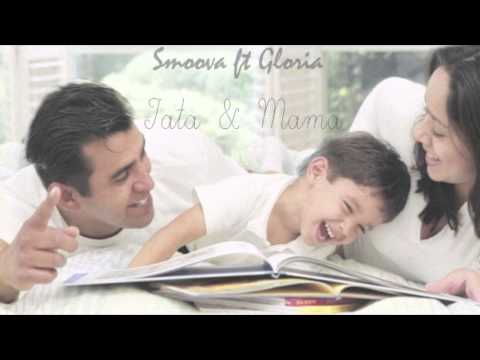 Smoova ft Gloria - Părinţilor