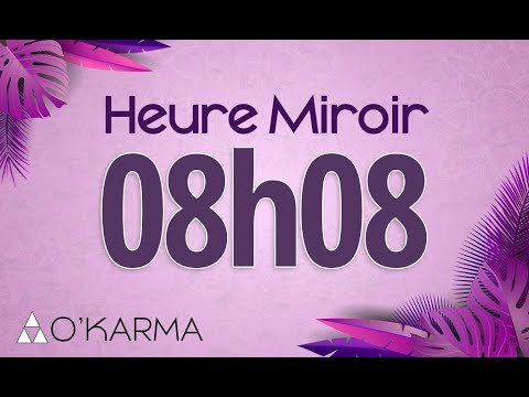 🕛 HEURE MIROIR 08h08 - Interprétation et Signification angélique