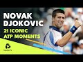 21 Iconic Novak Djokovic Moments!