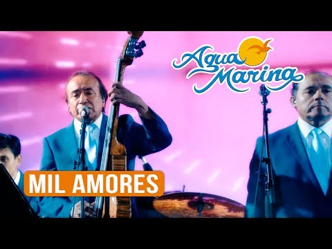 Agua Marina - Mil Amores (En Vivo)