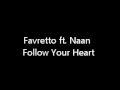 Favretto ft. Naan - Follow Your Heart 