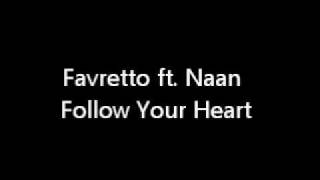 Favretto ft. Naan - Follow Your Heart