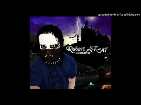 Robert AK47 - Mysteries of Satan Ft. Phrozt