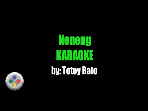 Totoy Bato Neneng Karaoke