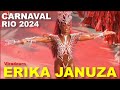Carnival Rio 2024 ERIKA JANUZA Samba Queen Brazil 4K