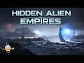 Hidden Alien Empires Shadow Civilizations Exostellar Realms