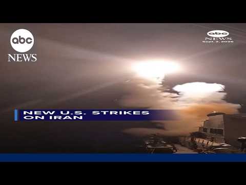 New U.S. strikes on Iran