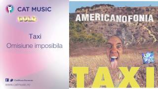 Taxi - Omisiune imposibila