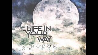 Life In Your Way - "Induction+Who I Am" NeW