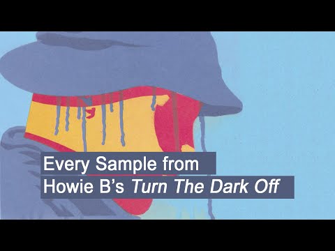 Every Sample From Howie B's Turn The Dark Off