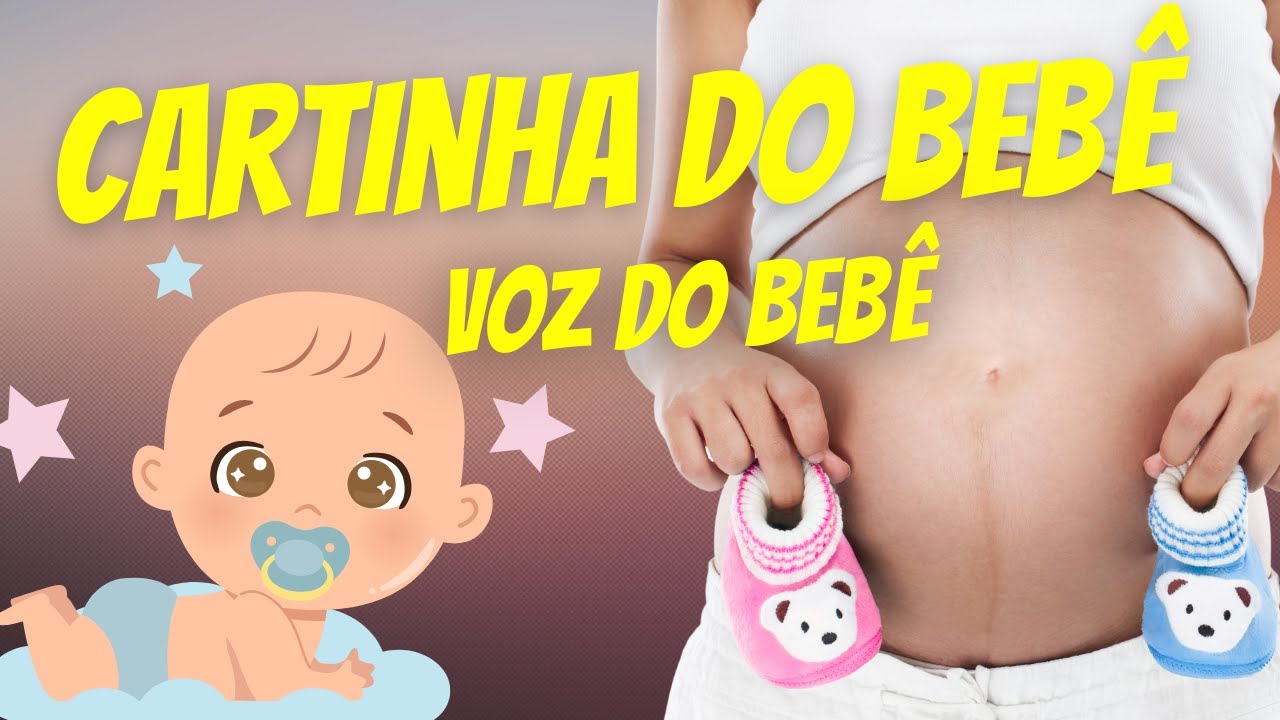 CHÁ REVELAÇÃO - CARTINHA DO BEBÊ (VOZ DE BEBÊ)