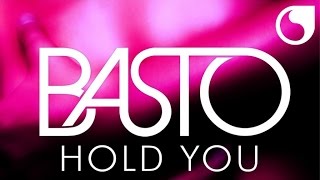 Basto - Hold You (Extended Mix)