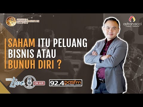 SAHAM ITU PELUANG BISNIS ATAU BUNUH DIRI ???