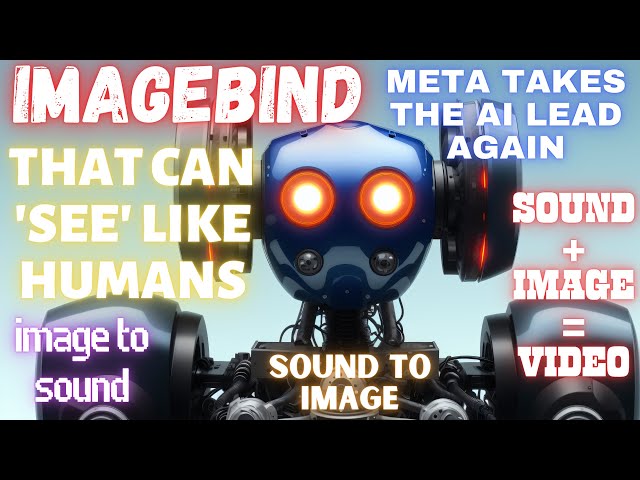 Meta AI SHOCKS The Industry And Take The Lead Again With ImageBind: A Way To LINK AI Across Senses