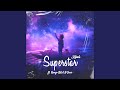 Superstar (feat. Renzo BA & R-Scar)