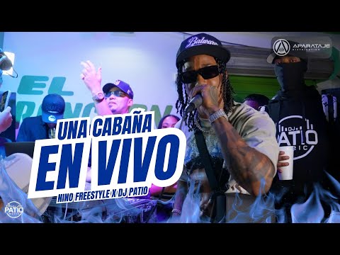 NINO FREESTYLE FT DJ PATIO - UNA CABAÑA + TIRADERA EN VIVO 🚨 #lkfilms #bani 