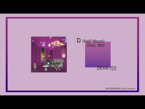 [Instrumental] 딘(DEAN) - D (Half moon) (Feat. 개코)