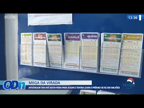 Apostador tem até Sexta para jogar e tentar levar R$ 350 milhões na Mega da Virada 29 12 2021