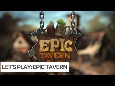 Epic Tavern Gameplay [No Commentary]