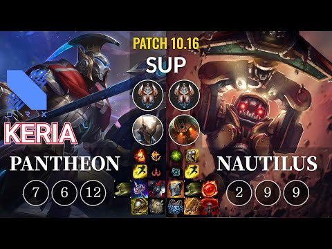 DRX Keria Pantheon vs Nautilus Sup - KR Patch 10.16