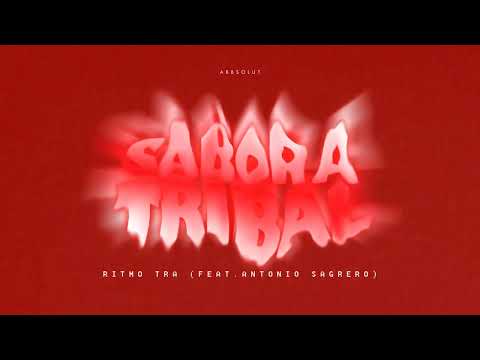 Abbsolut & Antonio Sagrero - Ritmo Tra (Tribal Mix) Sabor A Tribal, Guaracha 2024 💃⚡