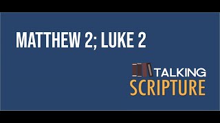 Ep 185 | Matthew 2; Luke 2, Come Follow Me 2023 (January 9-15)