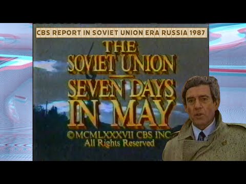 Soviet Union: Seven Days in Moscow CBS Special Report 1987