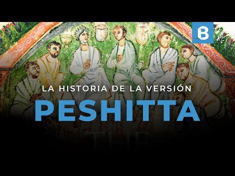 ¿Cuál fue el origen de la PESHITTA y por qué es tan importante?