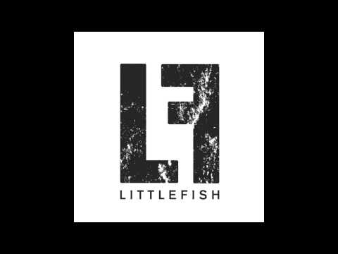 LITTLEFISH - Your Embrace