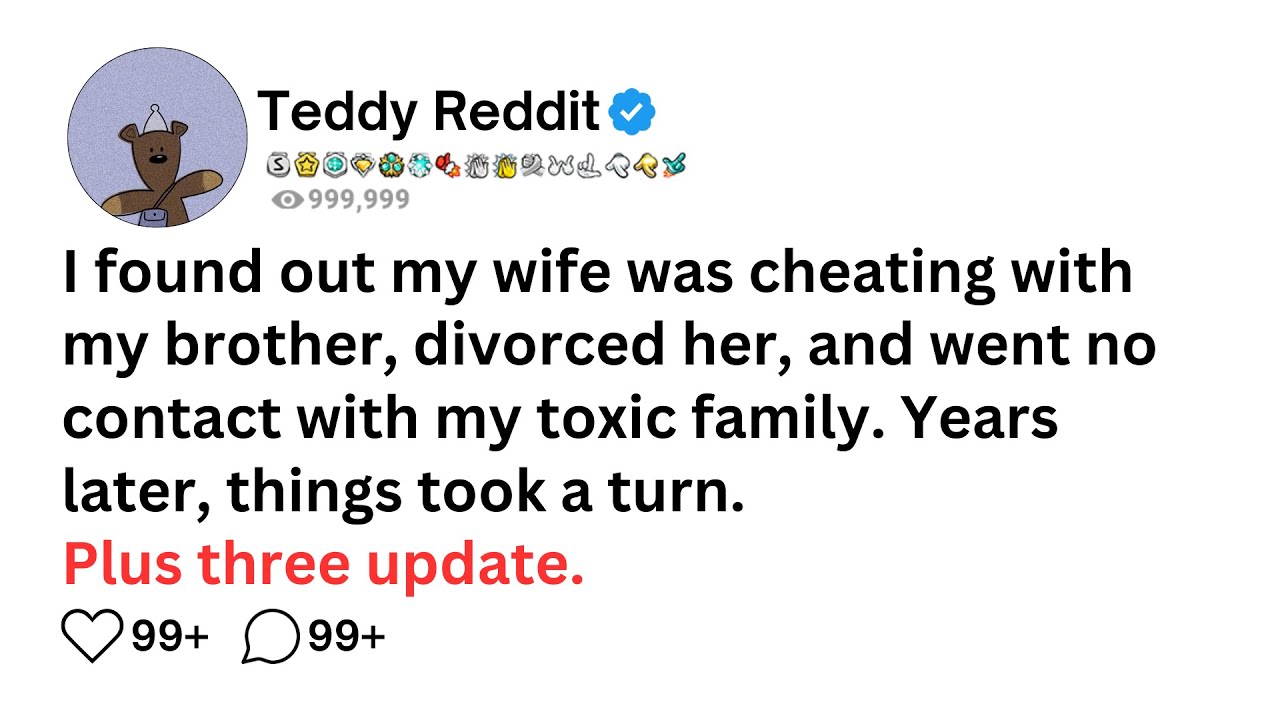 I found out my wife was cheating with my brother, divorced her, and went no contact with my toxic...