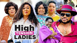HIGH TENSION LADIES SEASON 1 (RECOMMENDED) UGEZU J. UGEZU 2021 Latest Nigerian Nollywood Movie 720p