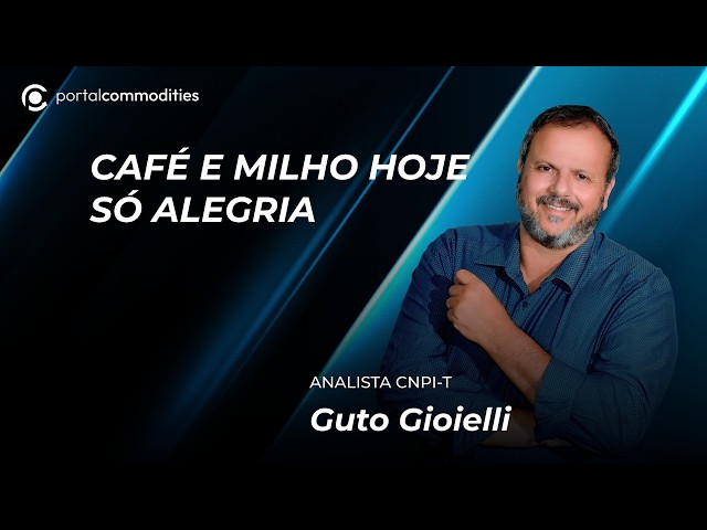 Hoje ganhamos com café e milho
