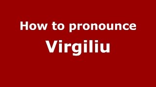 How to pronounce Virgiliu