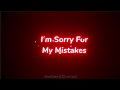 Sorry Status I M Really Sorry Whatsapp Status Sorry For Girlfriend Sorry For Boyfriend Status