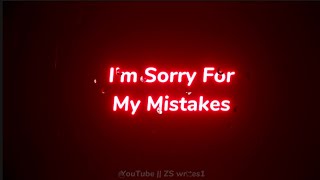 sorry status || I&#39;m really sorry Whatsapp status😢Sorry for girlfriend 🥺 sorry for boyfriend status