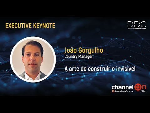 “A arte de construir o invisível” | João Gorgulho, DDC Group | Channel ON 25