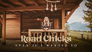 Kadr z teledysku Even If I Wanted To tekst piosenki Road Chicks