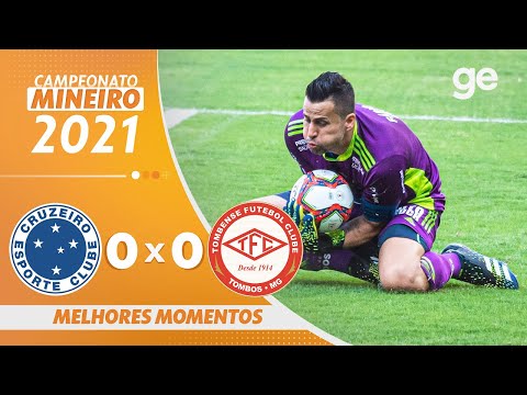 CRUZEIRO 0 x 0 TOMBENSE | MELHORES MOMENTOS | 6ª RODADA MINEIRO 2021 | ge.globo