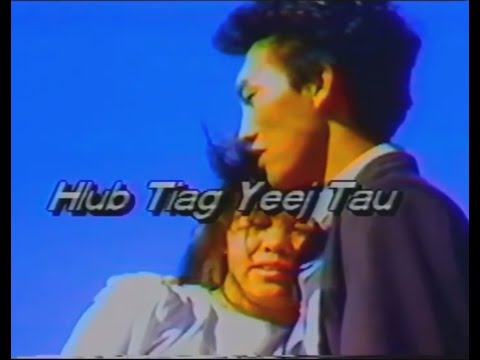 Hlub Tiag Yeej Tau - Classic Hmong Movie