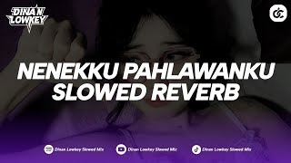 Download lagu DJ NENEKKU PAHLAWANKU - Wali (BOOTLEG) SLOWED REVERB VERSION !!! mp3