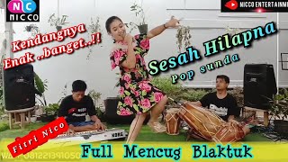 Download lagu SESAH HILAPNA Bajidoran FULL MENCUG Blaktuk || Fitri nicoentertainment mp3 Download lagu SESAH HILAPNA Bajidoran FULL MENCUG Blaktuk || Fitri nicoentertainment mp3
