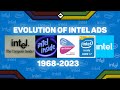 ️ EVOLUTION OF INTEL ADVERTISMENTS 1968 2023 ️