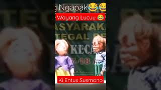 Download lagu Ngapak Wayang lucu😂😂😂😂 Ki Entus Susmono mp3