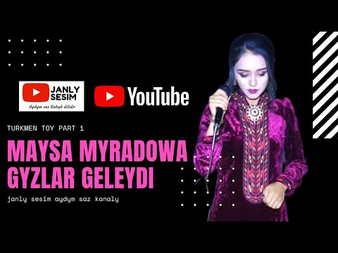 Maysa Myradowa Gyzlar Geleydi Turkmen Toy Janly Sesim 2020