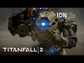 Titanfall 2 Official Titan Trailer Meet Ion