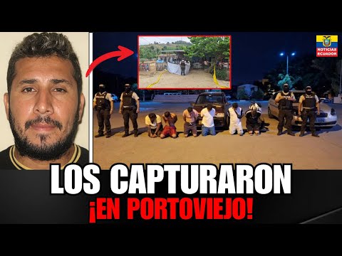 CAEN 6 SICARIOS tras asesinato en Portoviejo: Banda desarticulada operaba estructura criminal