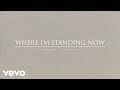 Phil Wickham - Where I'm Standing Now (Official Audio) ft. Brandon Lake