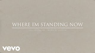 Where I’m Standing Now