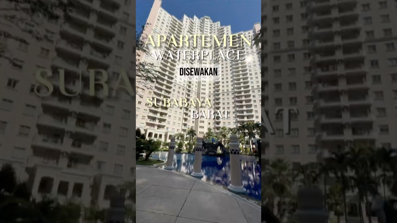 Disewa Apartemen Water Place 2 Br Full Furnished Pakuwon Indah Surabaya